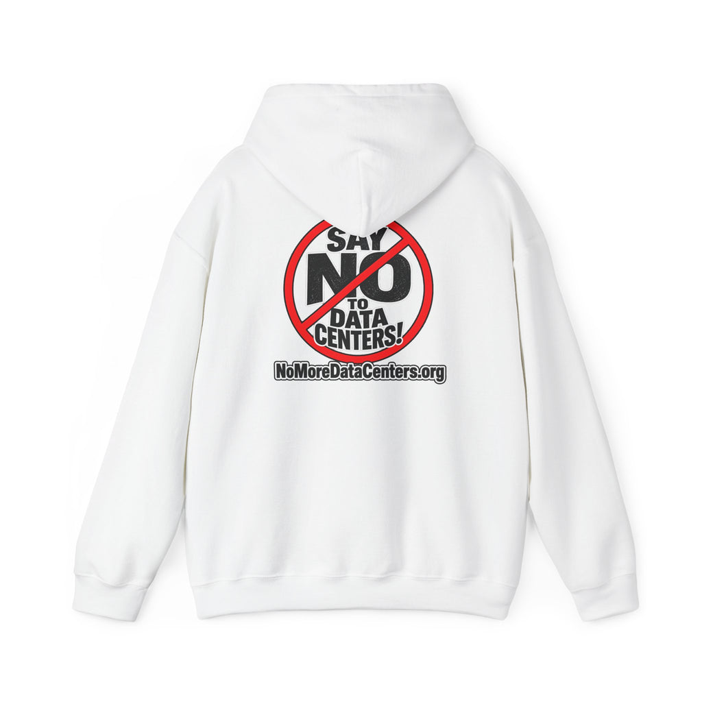 Say NO to Data Centers Protest Hoodie