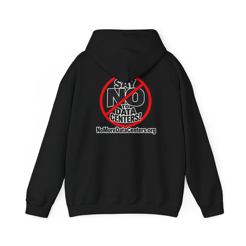 Say NO to Data Centers Protest Hoodie