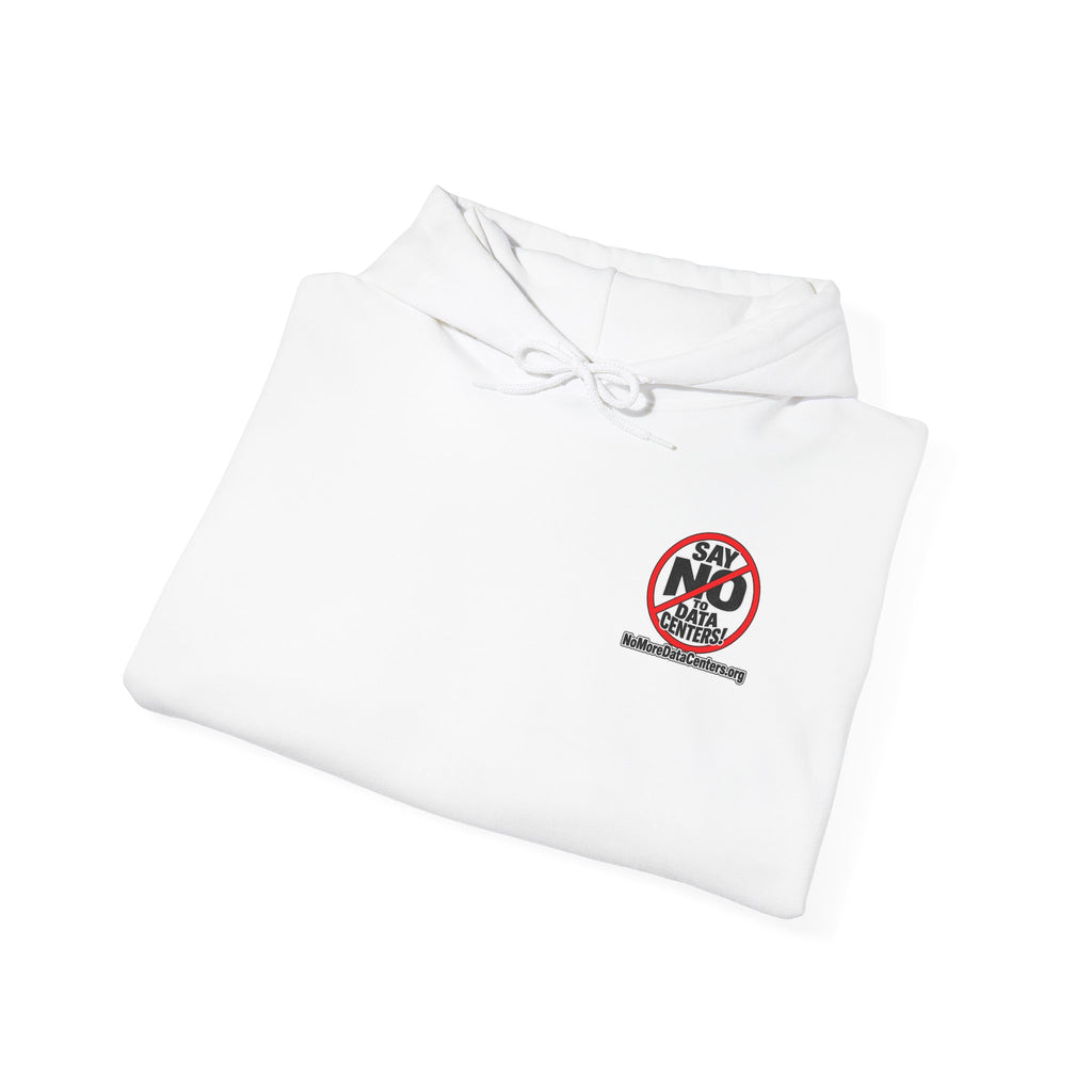Say NO to Data Centers Protest Hoodie