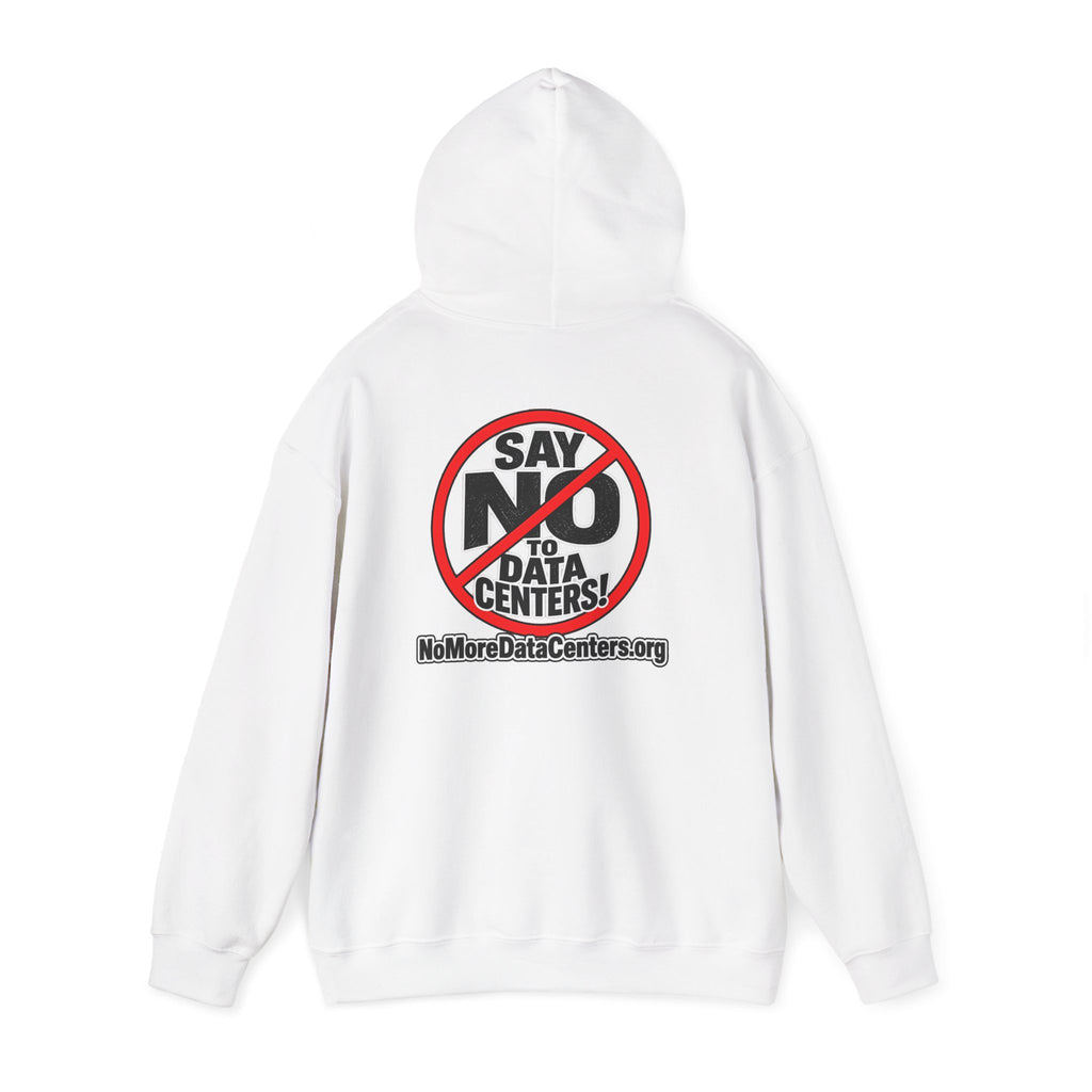 Say NO to Data Centers Protest Hoodie